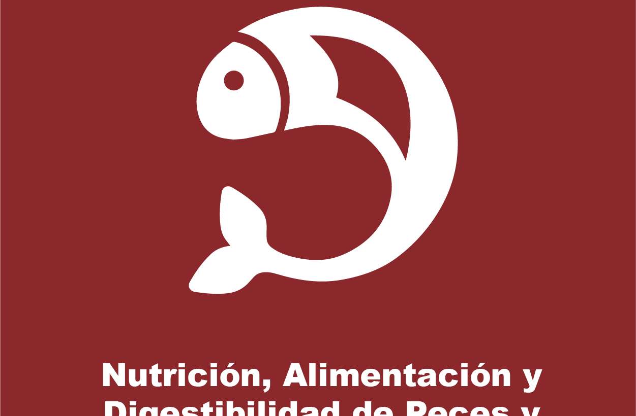 Nutrición, Alimentación y Digestibilidad de Peces y Crustáceos