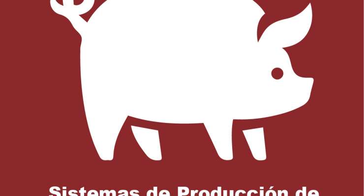 Sistemas de Producción de Cerdos y Manejo de Efluentes Porcinos
